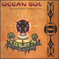 Ocean Sol - Turn Around and Imagine It's You lyrics