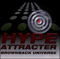 Hype Attracter - Brownback Universe lyrics