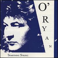 O'Ryan - Something Strong lyrics