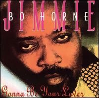 Jimmy "Bo" Horne - Gonna Be Your Lover lyrics