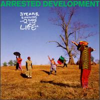 Arrested Development - 3 Years, 5 Months & 2 Days in the Life Of... lyrics