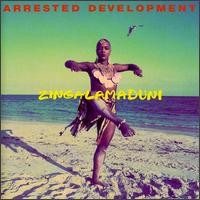 Arrested Development - Zingalamaduni lyrics