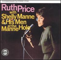 Ruth Price - Ruth Price With Shelly Manne at the Manne-Hole [live] lyrics