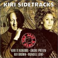 Dame Kiri Te Kanawa - Kiri Side Tracks: The Jazz Album lyrics