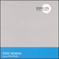 Tony Moran - Shine On lyrics
