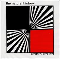 The Natural History - Beat Beat Heartbeat lyrics