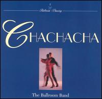 The Ballroom Band - Cha Cha Cha lyrics