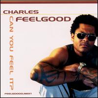 Charles Feelgood - Can You Feel It lyrics