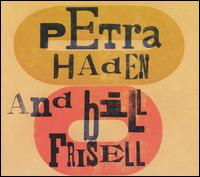 Petra Haden - Petra Haden & Bill Frisell lyrics