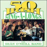Sean O'Neill - 50 Irish Sing-A-Longs lyrics
