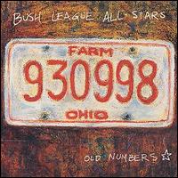 Bush League All-Stars - Old Numbers lyrics