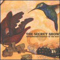 The Secret Show - Impressionist Road Map of the West lyrics