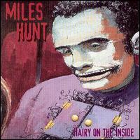 Miles Hunt - Hairy on the Inside lyrics