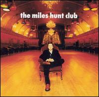 Miles Hunt - The Miles Hunt Club lyrics