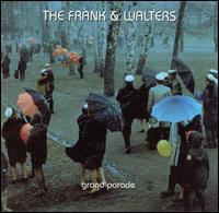 The Frank and Walters - The Grand Parade lyrics