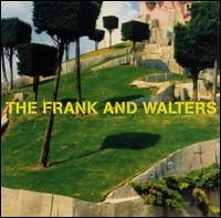 The Frank and Walters - The Frank and Walters lyrics
