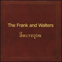 The Frank and Walters - Souvenirs lyrics