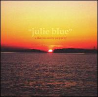 Joe Purdy - Julie Blue lyrics