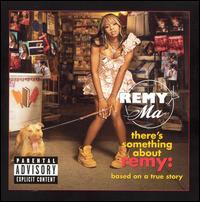 Remy Ma - There's Something About Remy lyrics