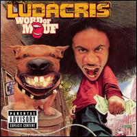 Ludacris - Word of Mouf lyrics