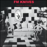 FM Knives - Useless & Modern lyrics