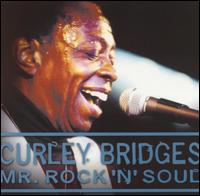 Curley Bridges - Mr. Rock N Soul lyrics