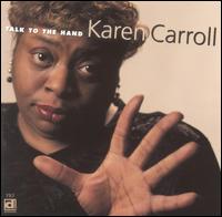 Karen Carroll - Talk to the Hand lyrics