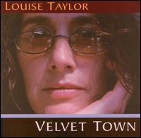 Louise Taylor - Velvet Town lyrics