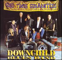 Downchild Blues Band - Good Times Guaranteed lyrics