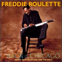 Fred Roulette - Back in Chicago: Jammin' with Willie Kent and the Gents lyrics