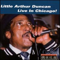 Little Arthur Duncan - Live in Chicago lyrics