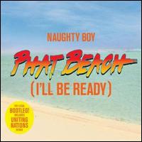 Naughty Boy - Phat Beach [CD #1] lyrics