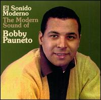 Bobby Pauneto - The Modern Sound of Bobby Pauneto (El Sonido Moderno) lyrics