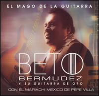 Beto Bermudez - Beto Bermudez y Su Guitarra de Oro Con el ... lyrics