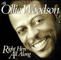 Ali-Ollie Woodson - Right Here All Along lyrics