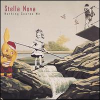 Stella Nova - Nothing Scares Me lyrics