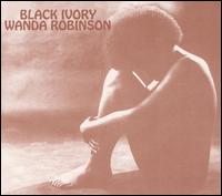 Wanda Robinson - Black Ivory lyrics
