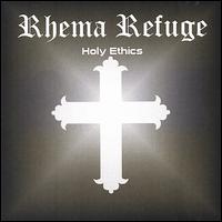 Rhema Refuge - Holy Ethics lyrics