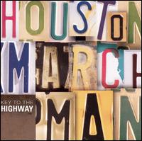 Houston Marchman - Key to the Highway lyrics
