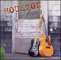 Houston Jones - Houston Jones lyrics