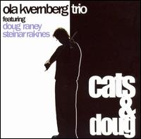 Ola Kvernberg - Cats & Doug [live] lyrics