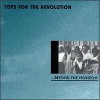 Toys for the Revolution - Beyond the Horizon lyrics