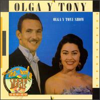 Olga y Tony - Olga Y Tony Show lyrics