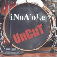 INoA 'OLe - Uncut lyrics