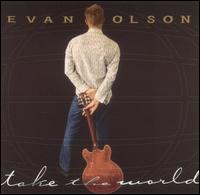Evan Olson - Take the World lyrics
