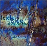 John Oliver - Icicle Blue Avalanche lyrics