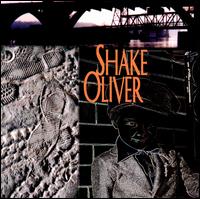 Shake Oliver - Shake Oliver lyrics