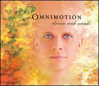 Omnimotion - Dream Wide Awake lyrics