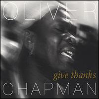 Oliver Chapman - Give Thanks lyrics