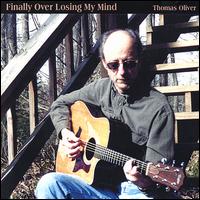Thomas Oliver - Finally Over Losing My Mind lyrics